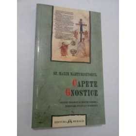  CAPETE  GNOSTICE -  SF.  MAXIM  MARTURISITORUL 